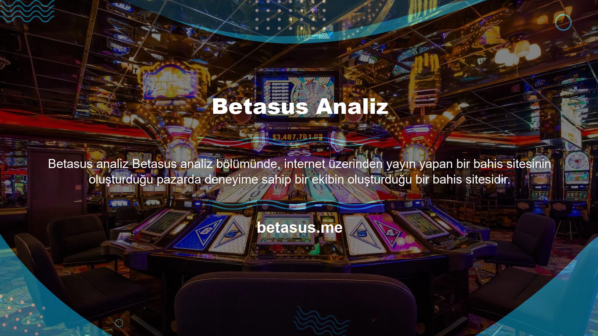 Betasus, içinde tasarlanmış bir giriş bahis sitesidir