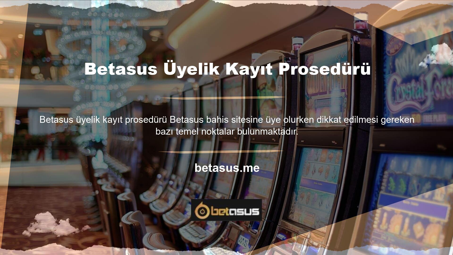 Web sitemizdeki butonu kullanarak Betasus giriş yaptığınızda karşınıza üyelik bilgilerinizi isteyen bir form çıkacaktır